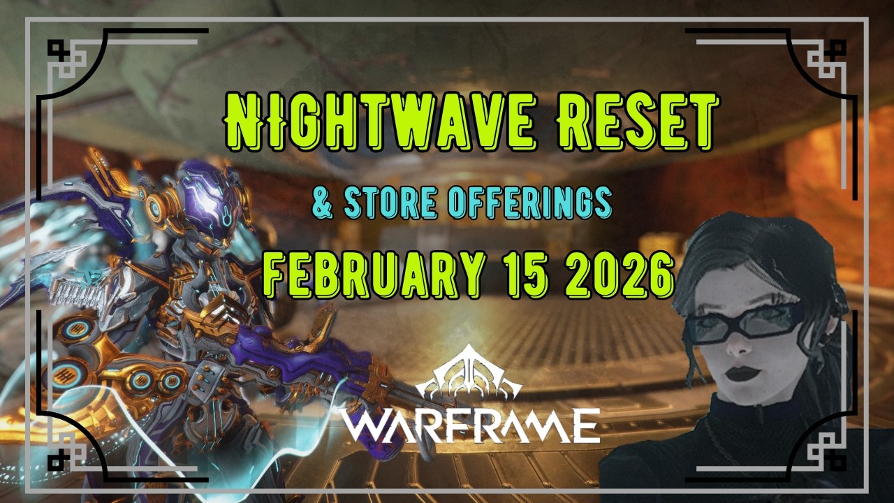 Warframe | Nightwave Reset and Store Offerings February 15, 2026