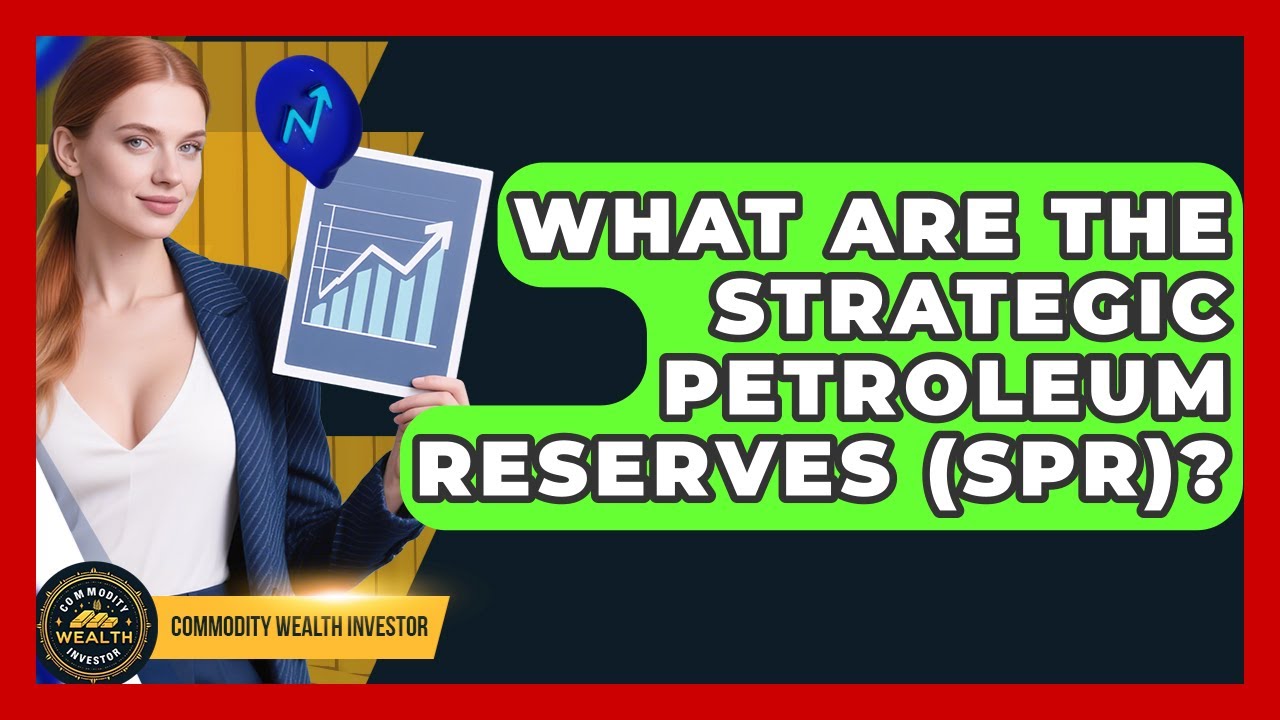 What Are The Strategic Petroleum Reserves (SPR)? - Commodity Wealth Investor