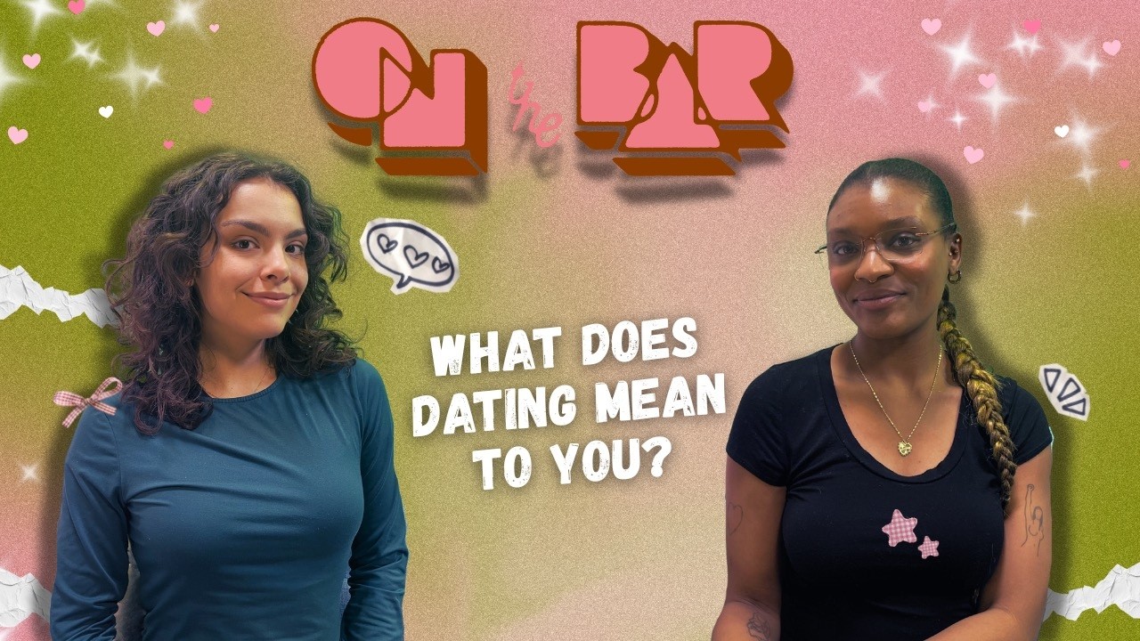 On the Bar - What does Dating Mean to you?