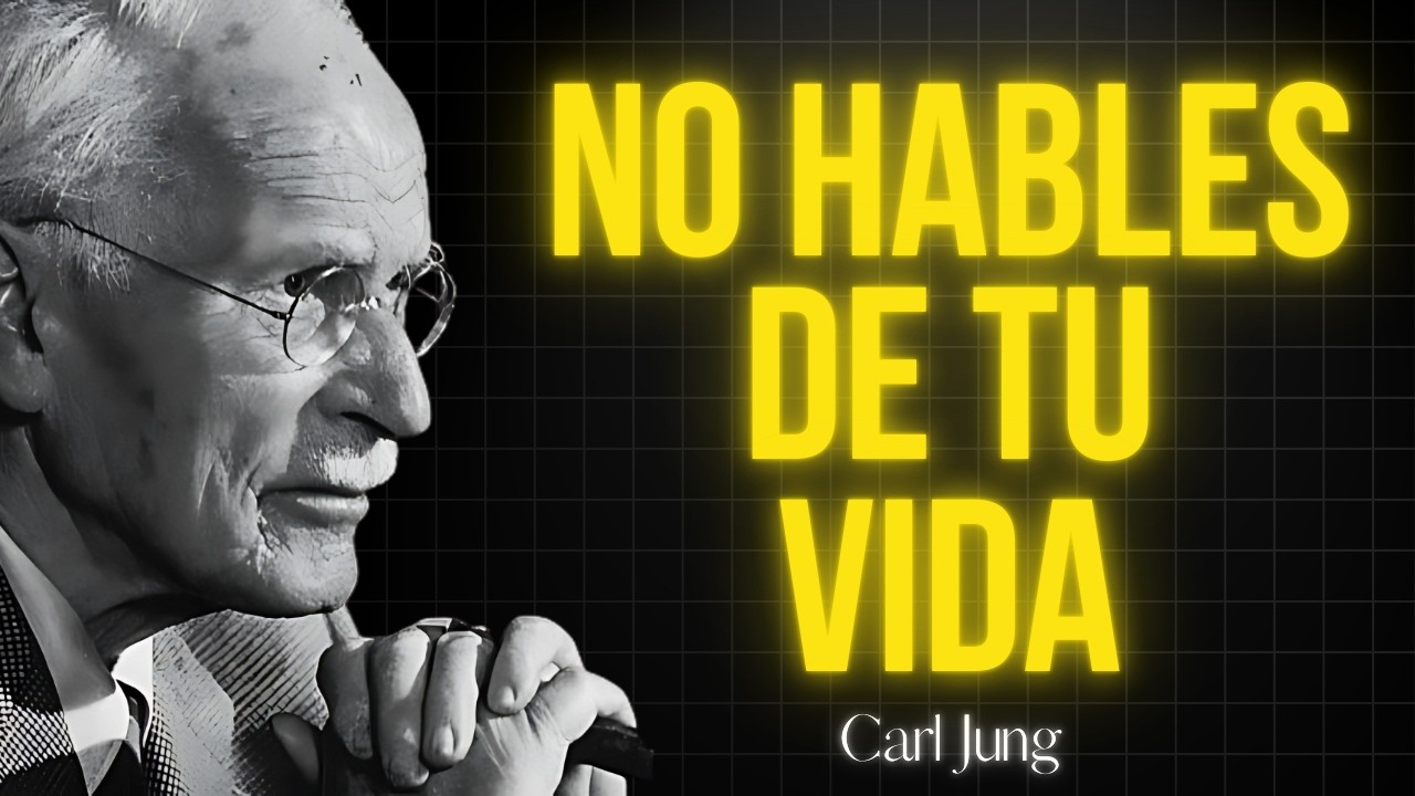 7 Cosas que Nunca Debes Contarle a Nadie | Carl Jung Revela El Secreto