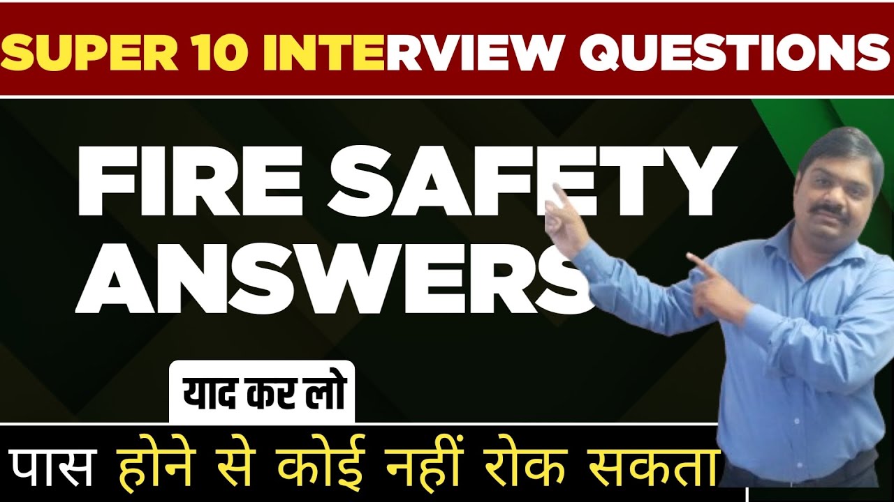 How to Prepare for a Fire Safety Interview (with Q&A)