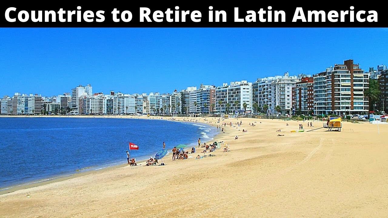 10 Best Countries to Retire in Latin America