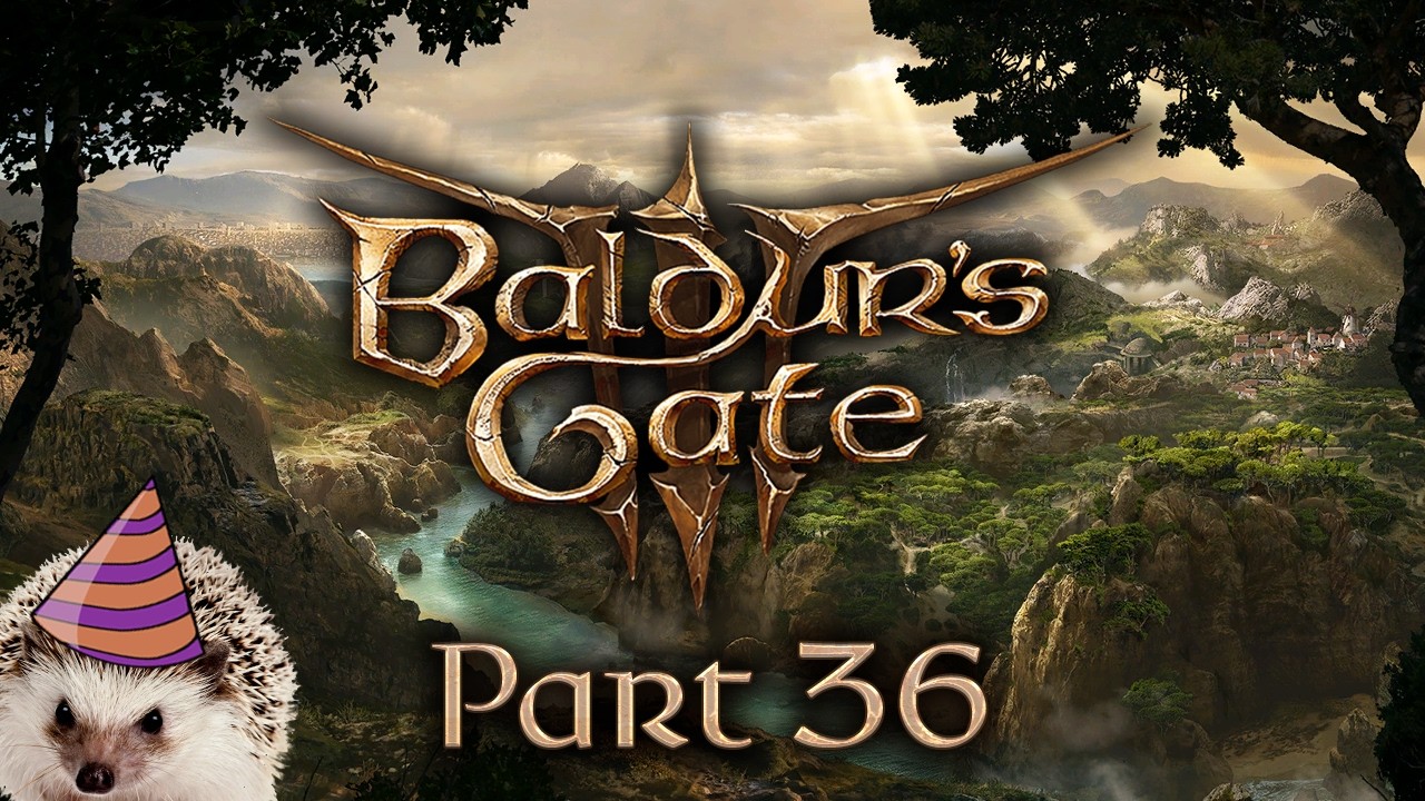 Baldur's Gate 3 - Part 36 - Party Time