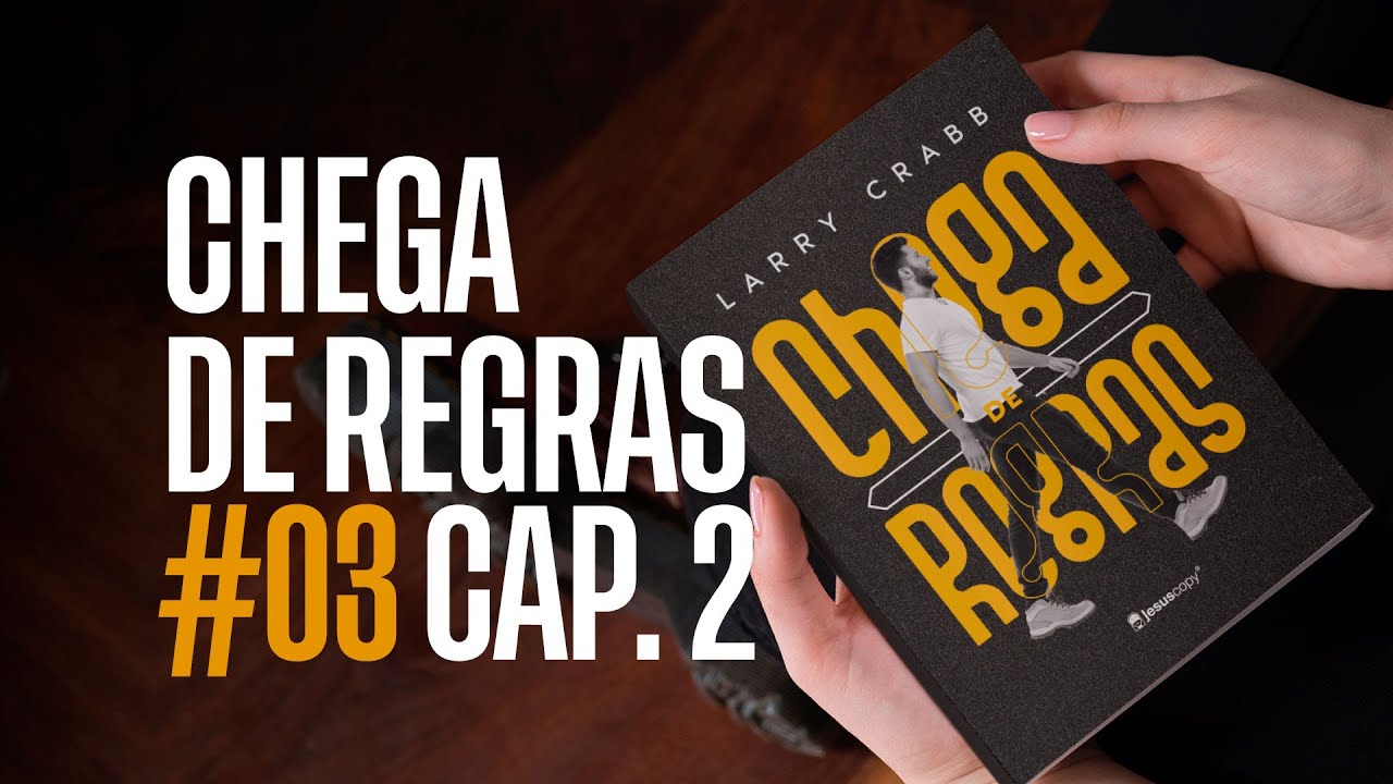Jornada Chega de Regras #03