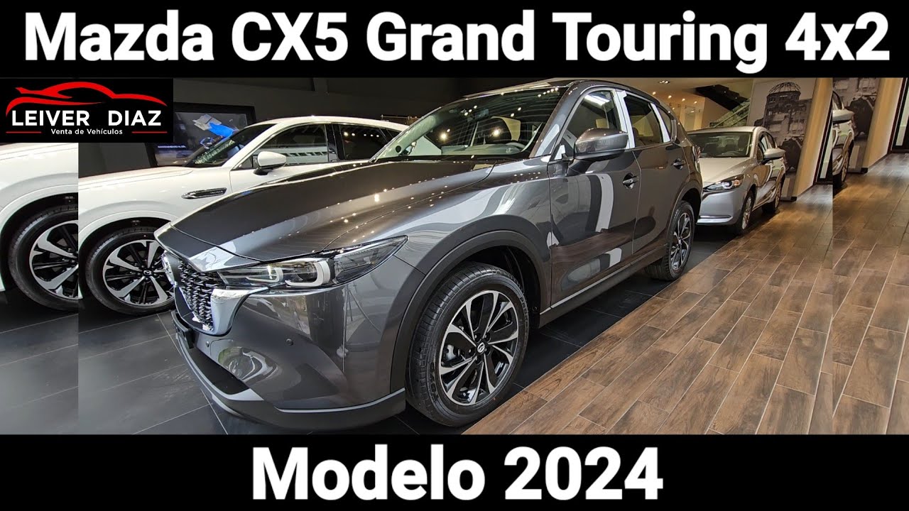 Mazda CX5 Grand Touring 4x2 Modelo 2024