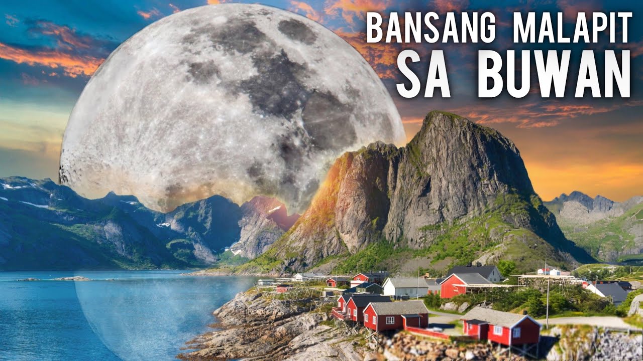 BANSANG PINAKA MALAPIT SA MOON O BUWAN | The Country Nearest and Closest to the Moon
