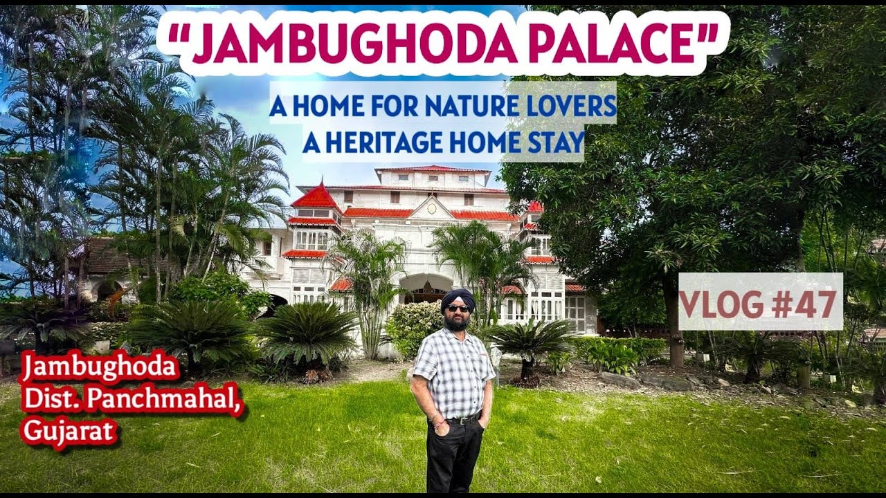 Jambughoda Palace - A Heritage Home Stay (Vlog #47) by Kd Bajaj Films