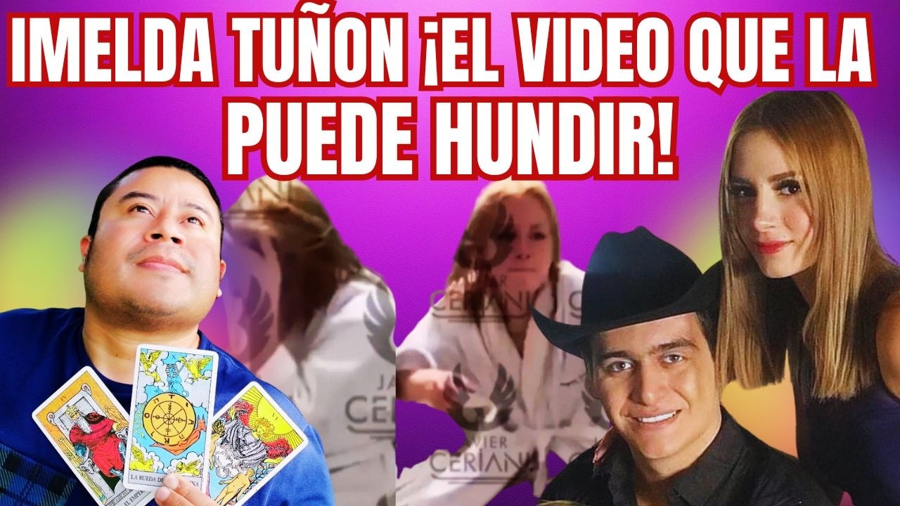 IMELDA TUÑON ¡EL VIDEO QUE LA PUEDE HUNDIR! || Lectura Espiritual de Tarot #AdrianXimenez