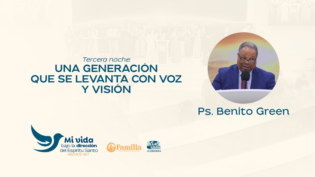 24-01-2026 Una generación que se levanta con voz y visión - (Pastor Benito Green)