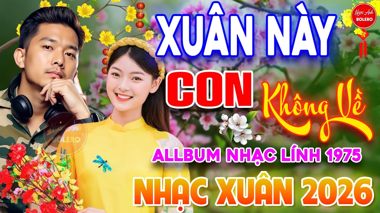 Xuân Này Con Không Về - Cảm Ơn ⭐ LK Nhạc Vàng Xưa Ngọt Ngào Say Đắm Bao Thế Hệ, Toàn Bài Hay Bất Hủ