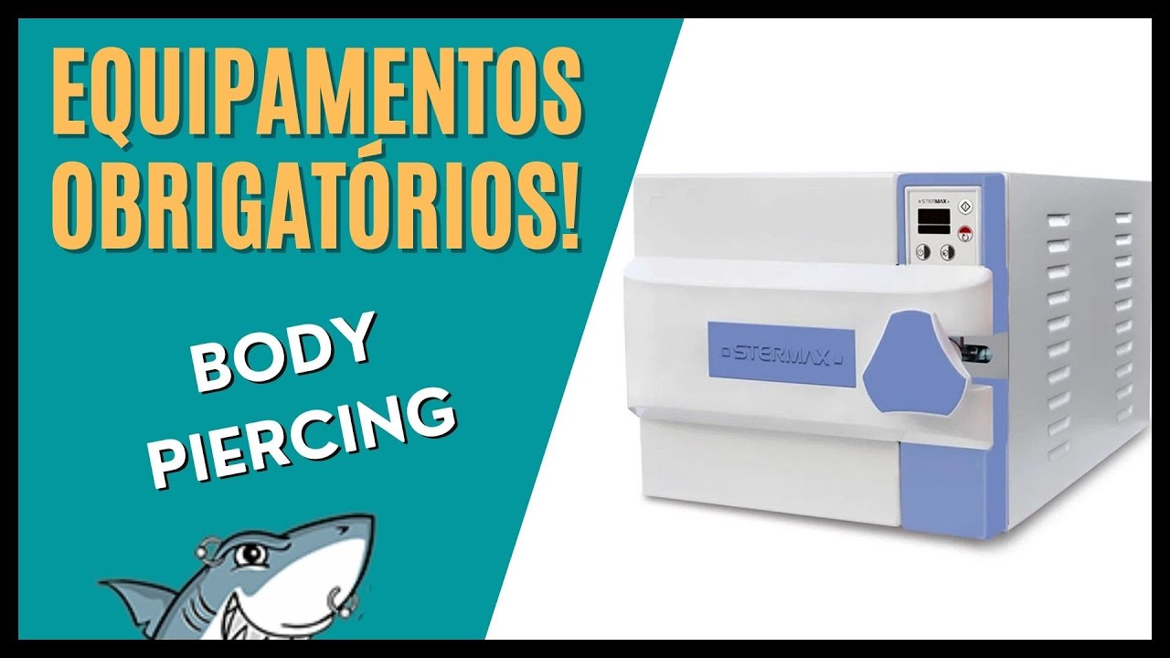 Equipamentos obrigatórios de um estúdio de Body Piercing