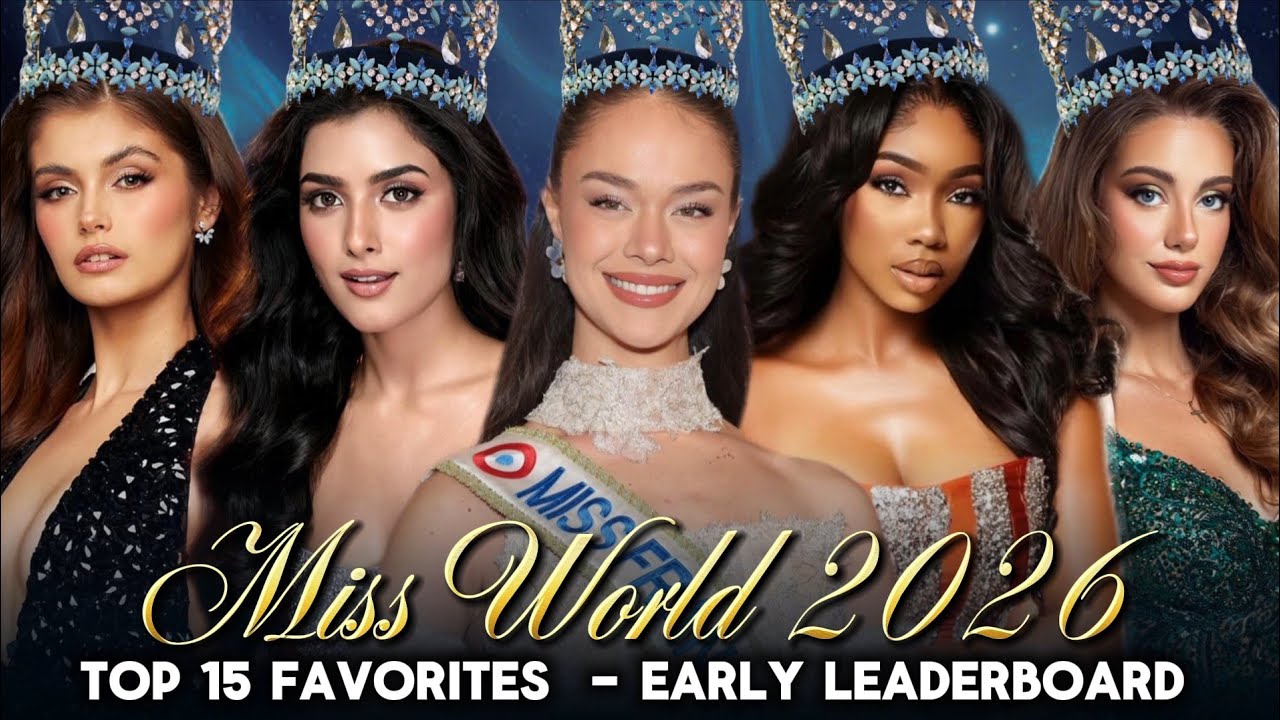 Miss World 2025 - TOP 15 HOTPICKS | EARLY FAVORITES 👑