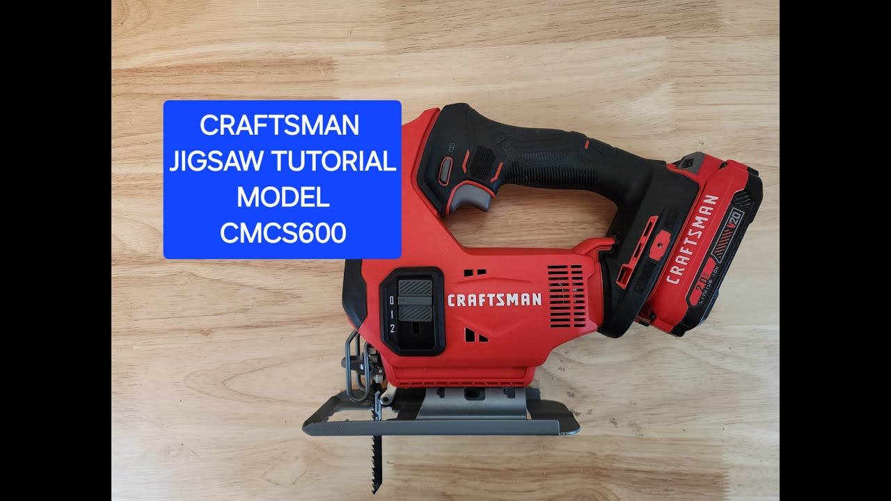 Craftsman Jigsaw Tutorial and Blade Change Model CMCS600
