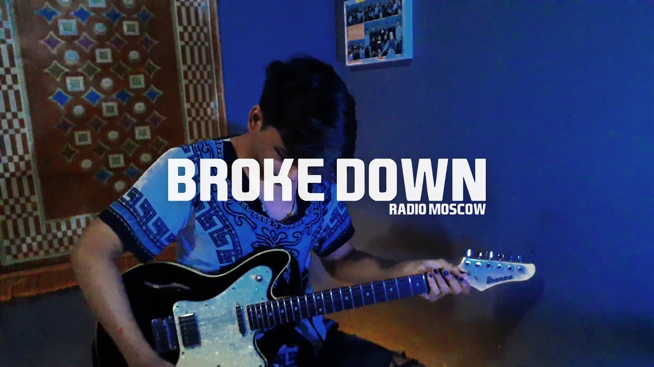 Radio Moscow - Broke Down (Guitar Cover)