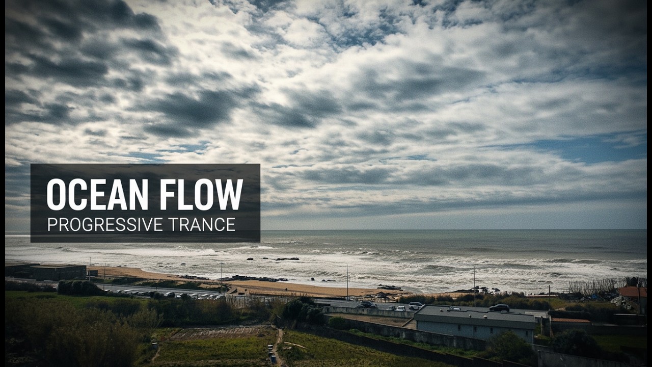 Ocean Flow 🌊 | Progressive Trance — Ascending Horizon Pulse (Full HD)