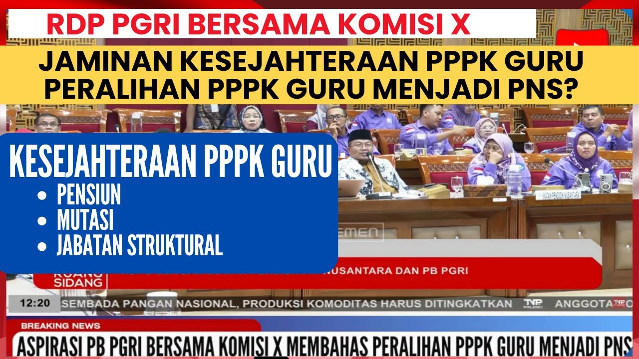 🔴PGRI USULKAN KE DPR AGAR PPPK GURU DIANGKAT MENJADI PNS