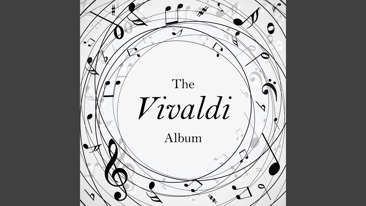 Vivaldi: Concerto in A Minor, RV 356: III. Presto