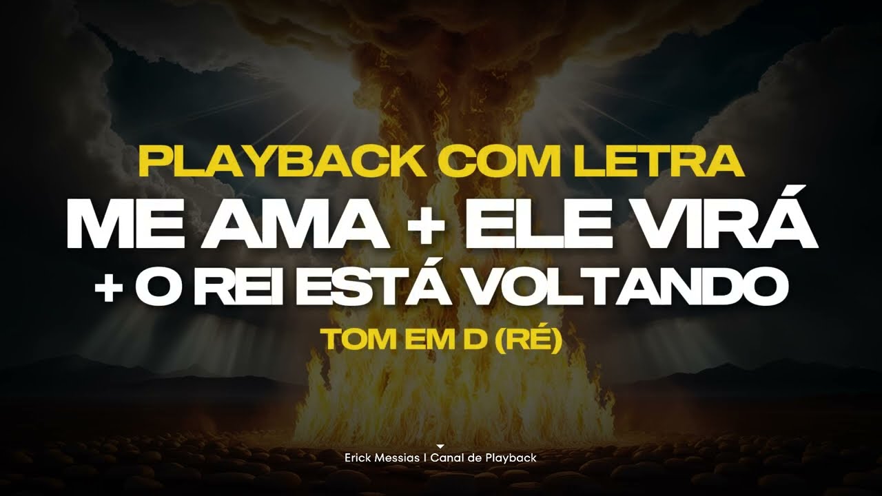 #medley ME AMA + ELE VIRÁ - O REI ESTÁ VOLTANDO I PLAYBACK COM LETRA [ TOM EM C# ] | erickmessias