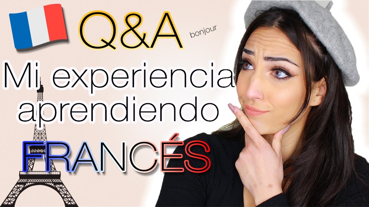 MI EXPERIENCIA APRENDIENDO FRANCÉS 🇫🇷 Respondo a vuestras preguntas 🥰