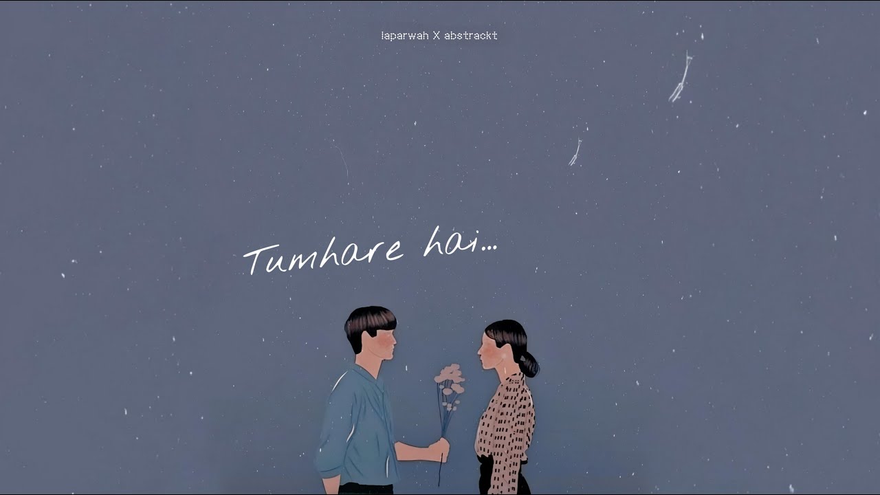 Laparwah x @AbstracktMusic  - Tumhare Hai (Official Lyric Video)