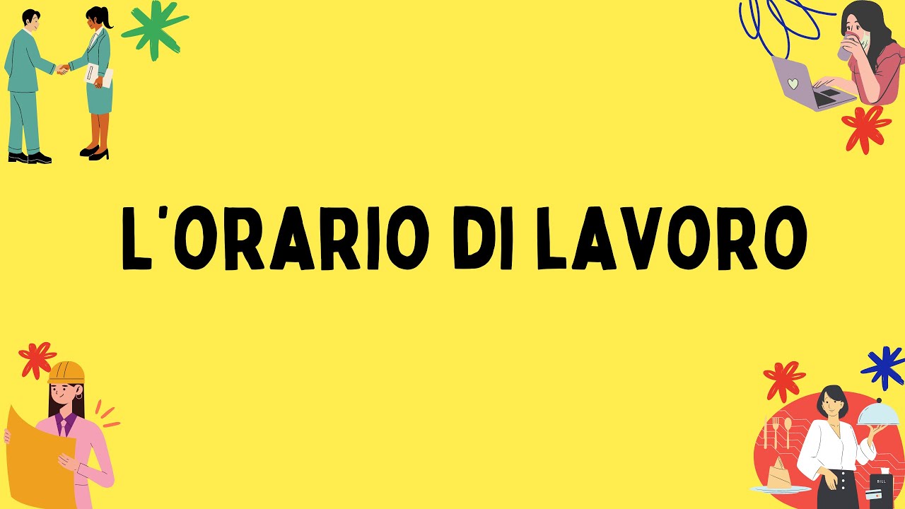 Orario di lavoro: tutto ciò che devi sapere in 5 minuti