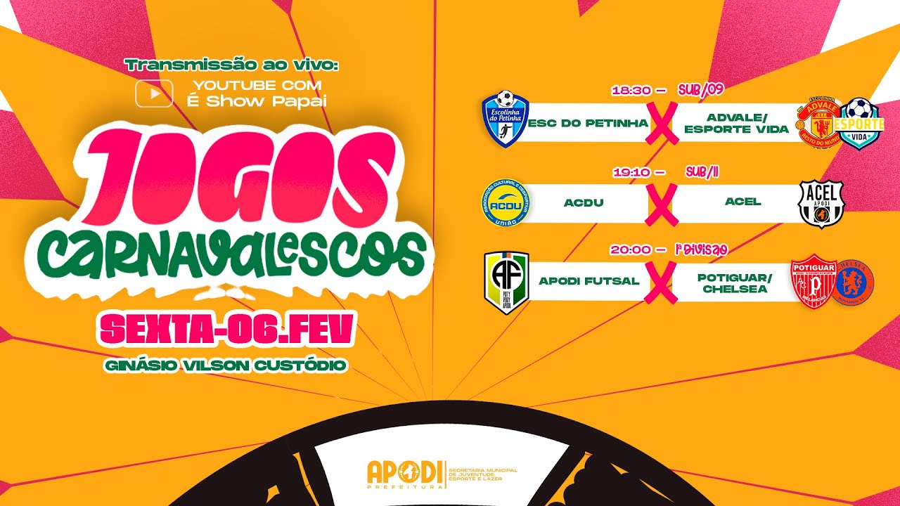 JOGOS CARNAVALESCOS 2026 - FINAL SUB 09 - FINAL SUB 11 - SEMI FINAL 1ª DIVISÃO 22/24