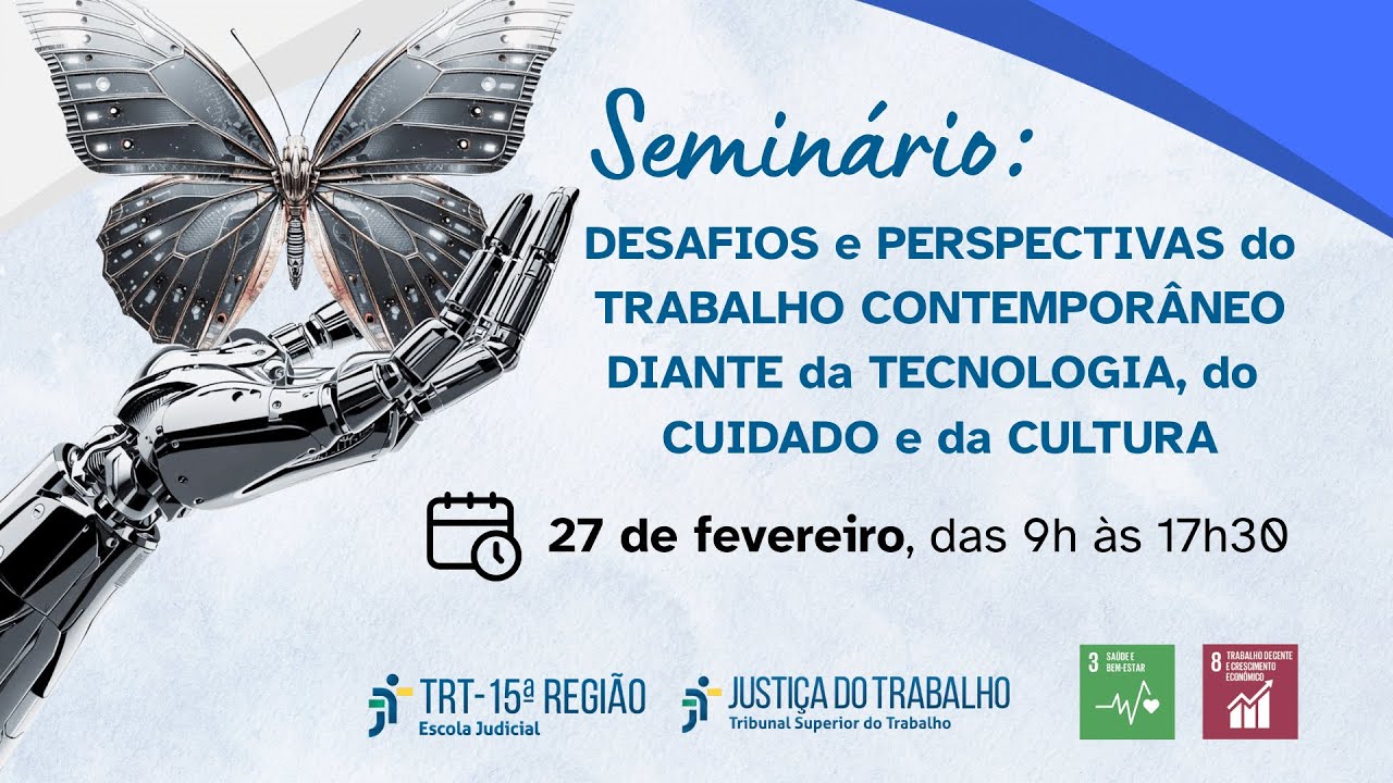 27/02/26 - 9h | Seminário “Desafios e perspectivas do trabalho contemporâneo”