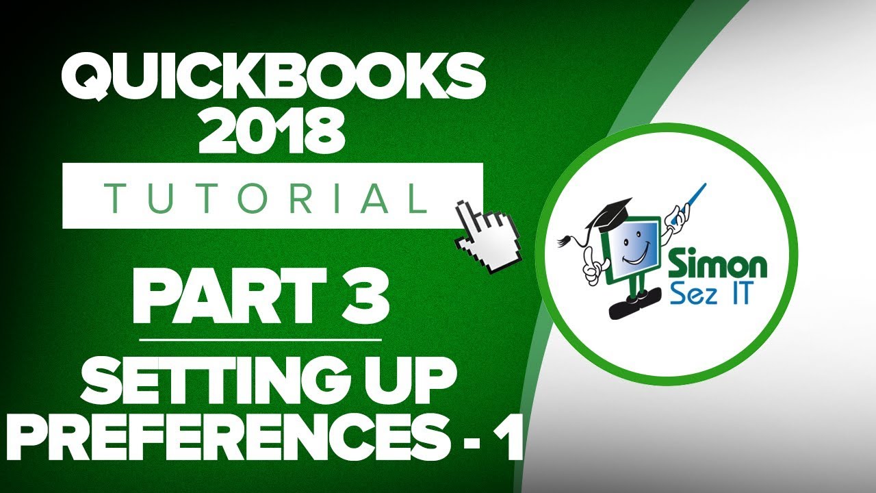 QuickBooks 2018 Training Tutorial Part 3: How To Setup Preferences in QuickBooks