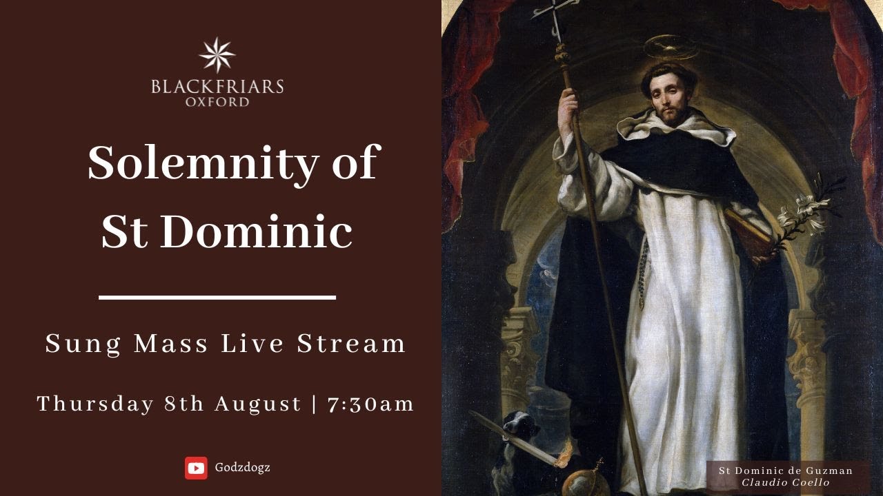 Blackfriars Oxford Mass (08.08.24) | Solemnity of Our Holy Father Dominic