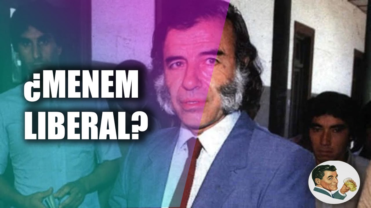 MENEM y el LIBERALISMO