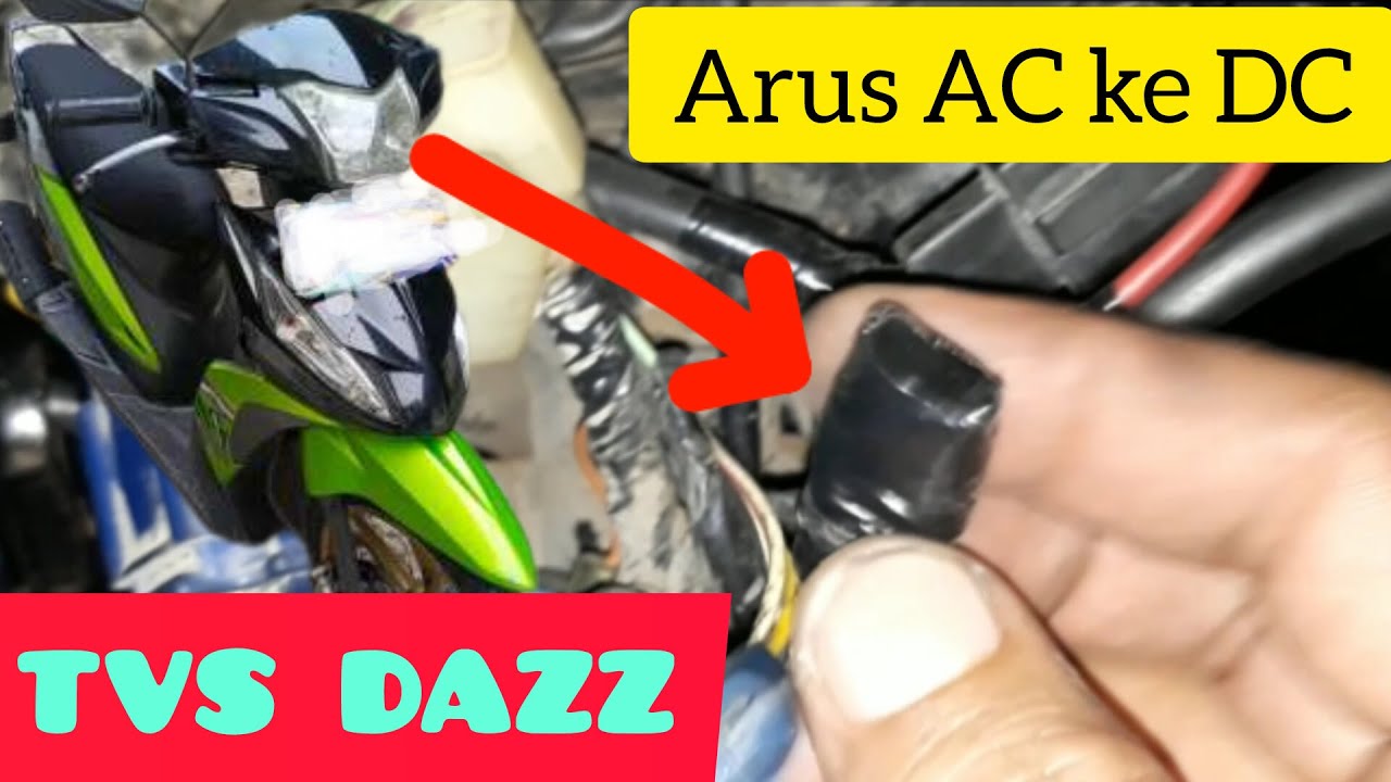 cara merubah arus ac ke dc motor tvs dazz
