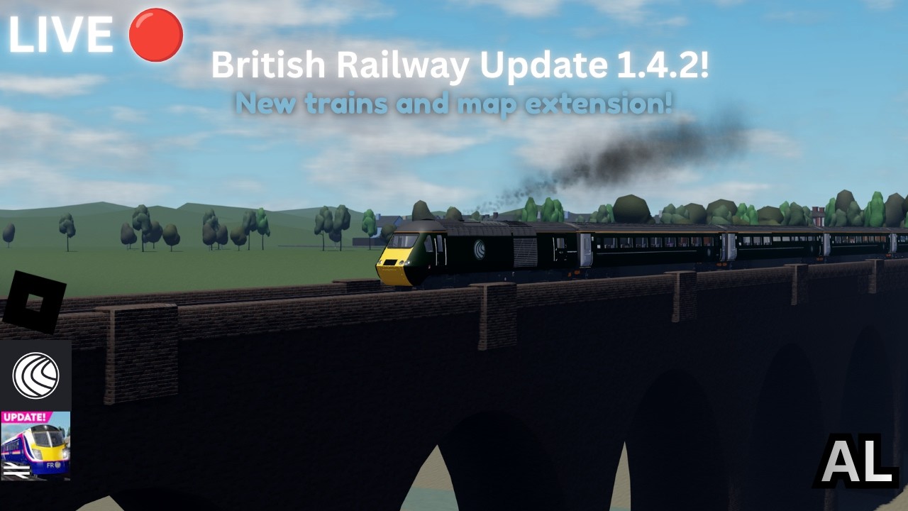 LIVE 🔴 Roblox British Railway Update! Trains + Map Extension