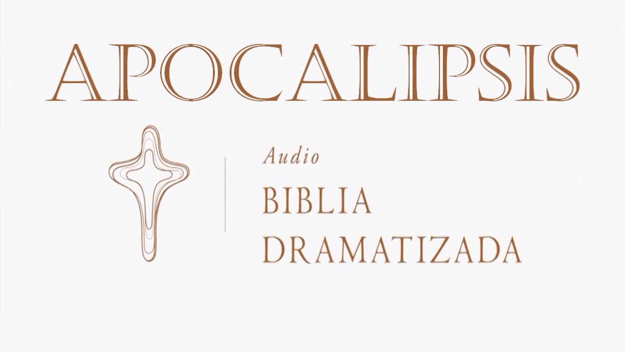 66  APOCALIPSIS   AUDIO BIBLIA DRAMATIZADA   NUEVA TRADUCCIÓN VIVIENTE