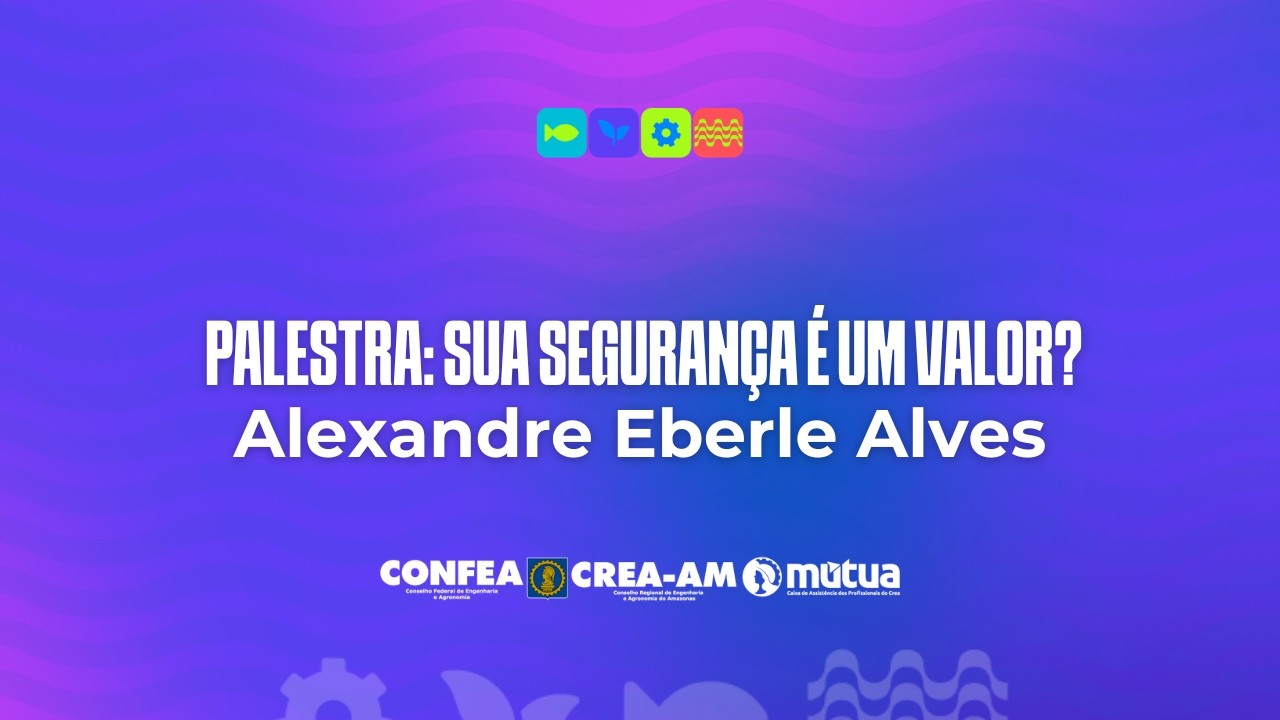 Palestra: Sua segurança é um valor?
