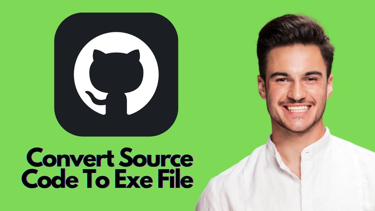&iexcl;NUEVO! C&oacute;mo convertir el c&oacute;digo fuente de GitHub a un archivo EXE (2025) 💻 | Gu&iacute;a para Windows, ...