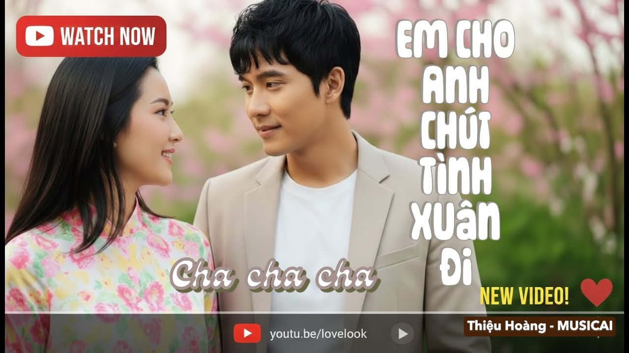 EM CHO ANH CHÚT TÌNH XUÂN ĐI | Cha-cha-cha Đón Tình Xuân 2026 Vui Tươi Hứa Hẹn