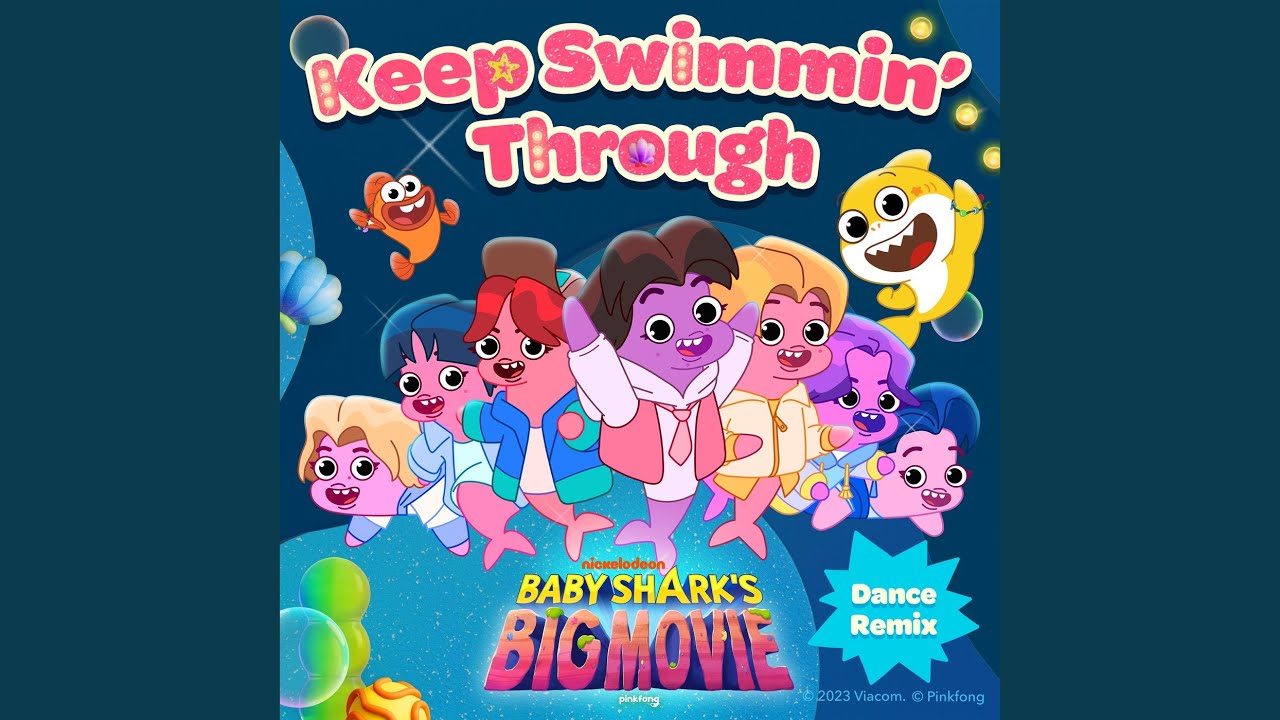 Keep Swimmin' Through x Baby Shark (Dance Remix)