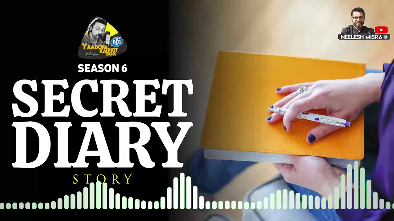Secret Diary ... Story | Yaadon Ka Idiot Box  with Neelesh Misra