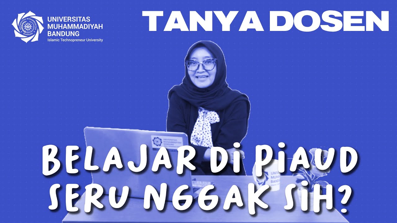 Seberapa Asik dan Menarik Kuliah di PIAUD ? || Tanya Dosen