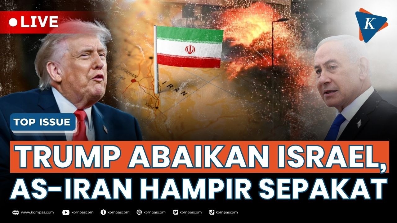 [LIVE] - Iran-AS Menuju Kesepakatan Akhir Perang, Trump Abaikan Israel dalam Perundingan