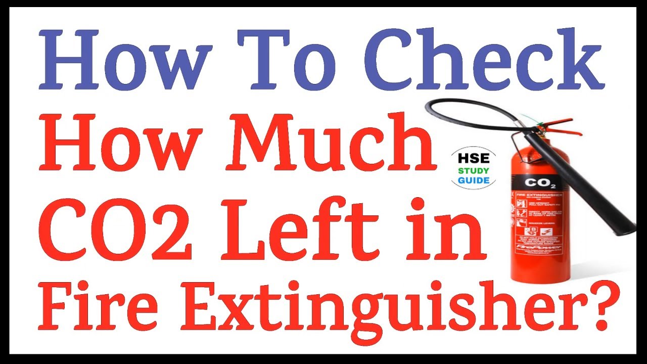 How To Check How Much CO2 Left in CO2 Fire Extinguisher || Weight of Co2 Fire Extinguisher