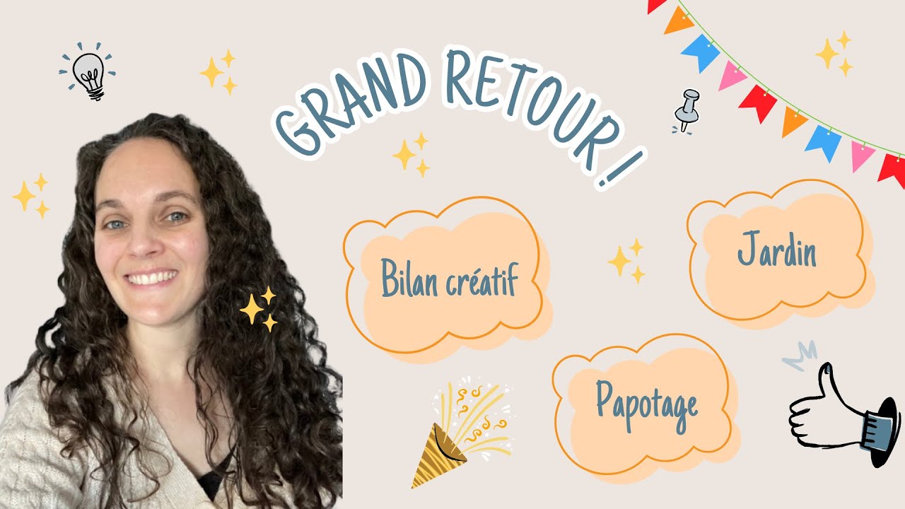 Grand retour 🎥 2025 Bilan creatif, jardinage & Papotage 