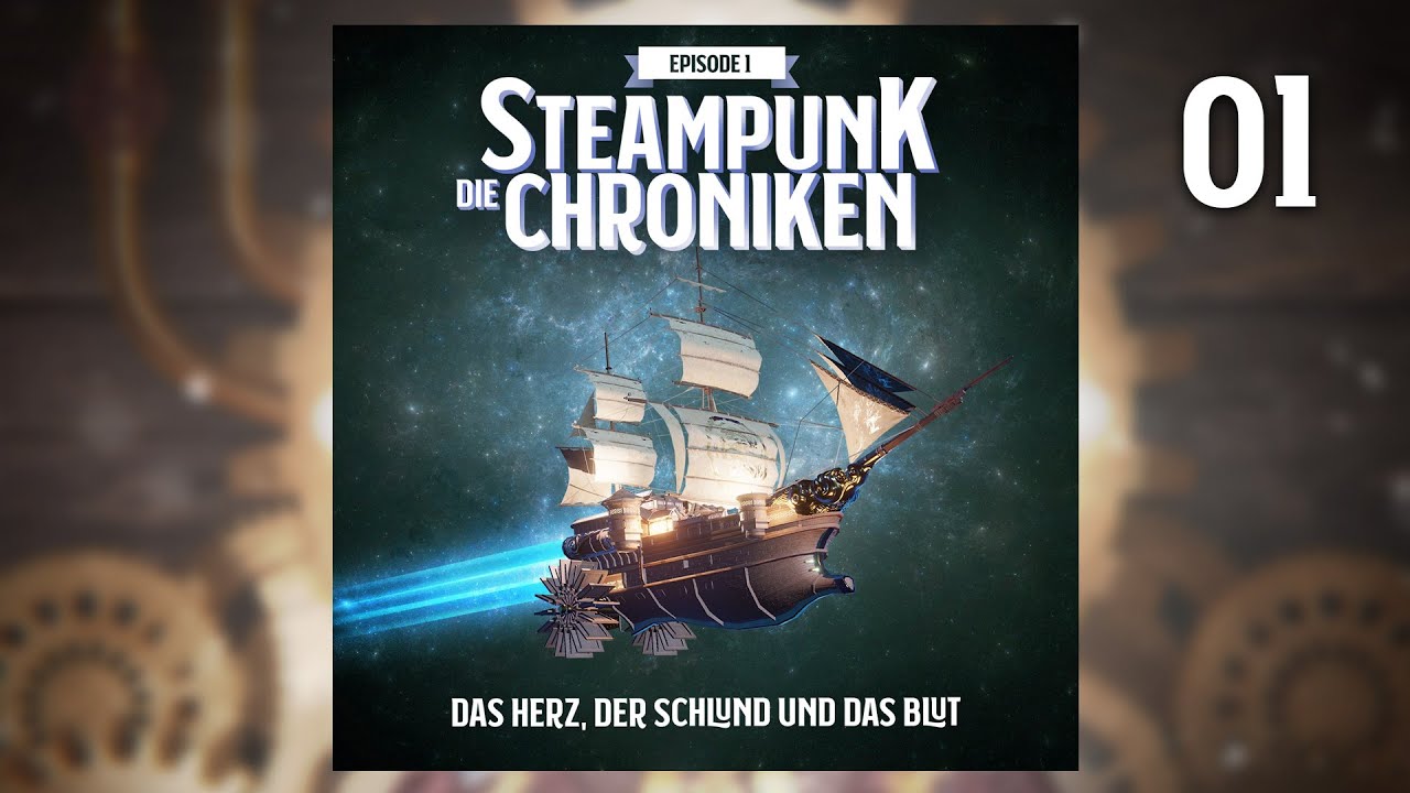 die Steampunk Chroniken - Episode 01