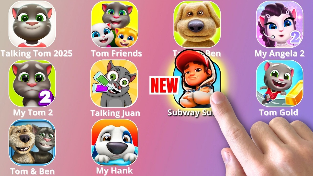 Talking Tom,Subway Surfers City,My Talking Angela 2,Talking Ben,My Talking Tom 2,Talking Juan,Hank