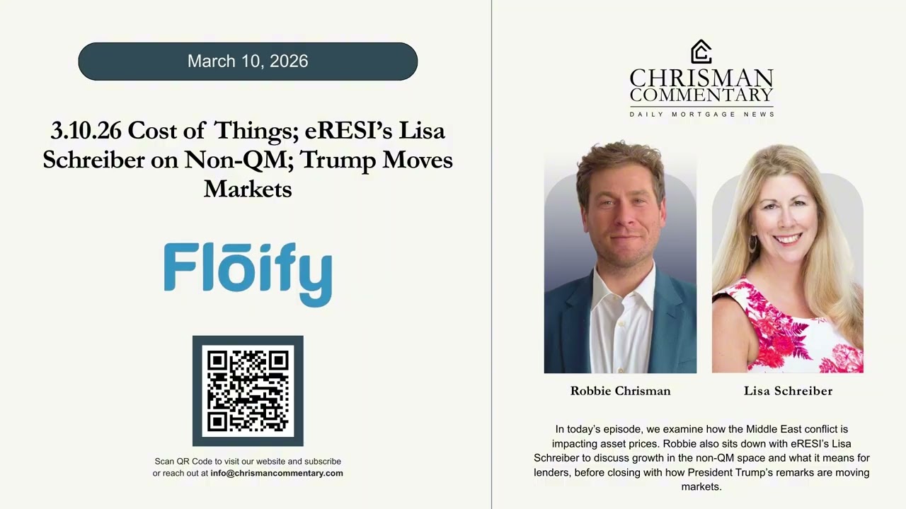 Chrisman Commentary Daily Mortgage News 03.10.26: Lisa Schreiber