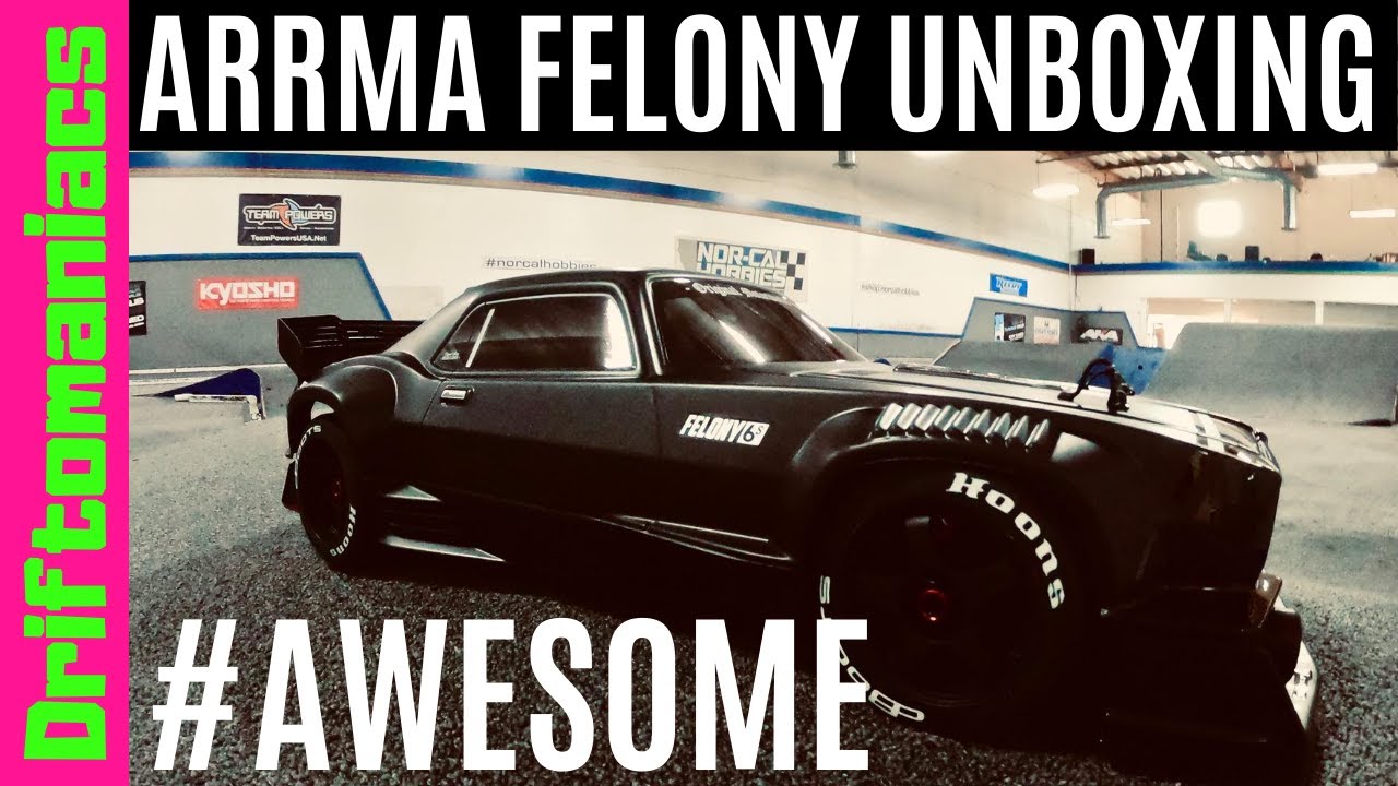 NEW Arrma Felony Unboxing #JUSTAWESOME