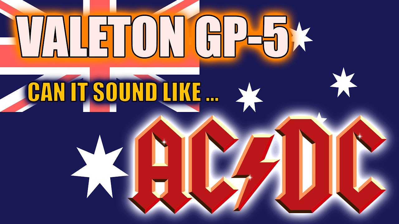 Can Valeton GP-5 sound like AC/DC?