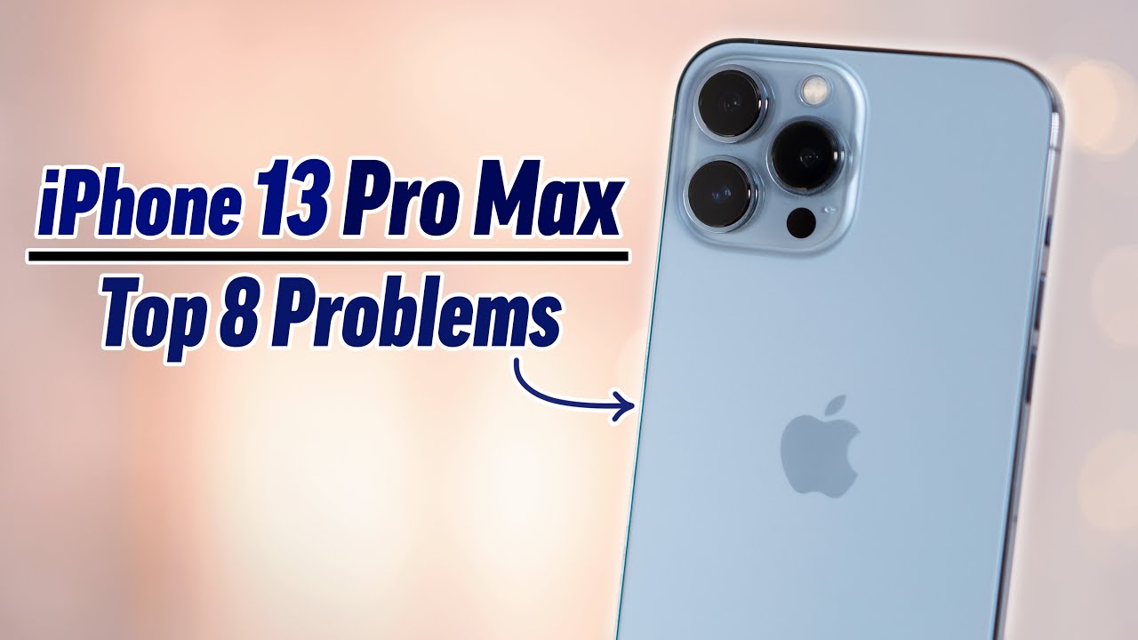 iPhone 13 Pro Max - Top 8 Problems after 2 Weeks!
