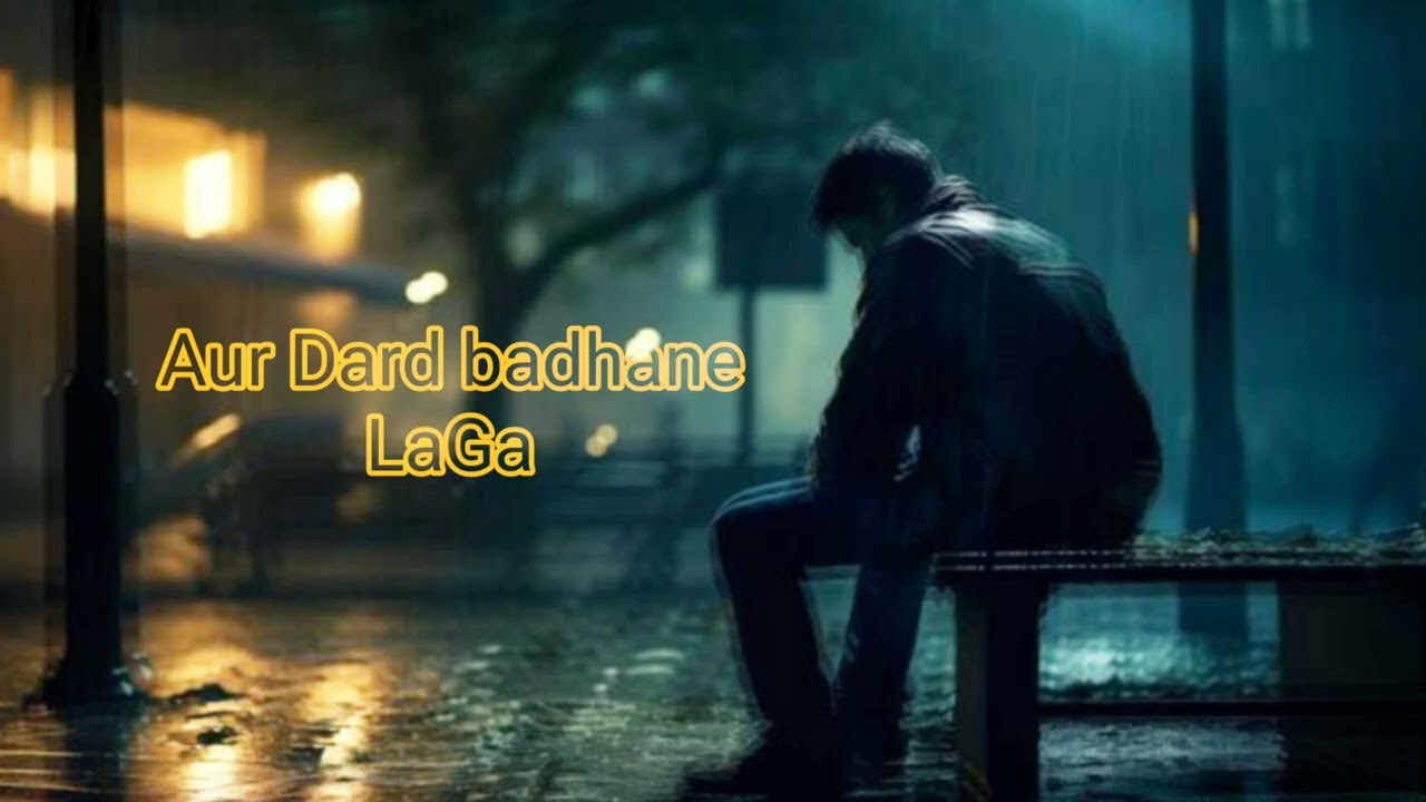 Aur Dard badhane LaGa __sad song-(AD Singar) @ADSinger-k6j @JafferyProduction @smfanpage436