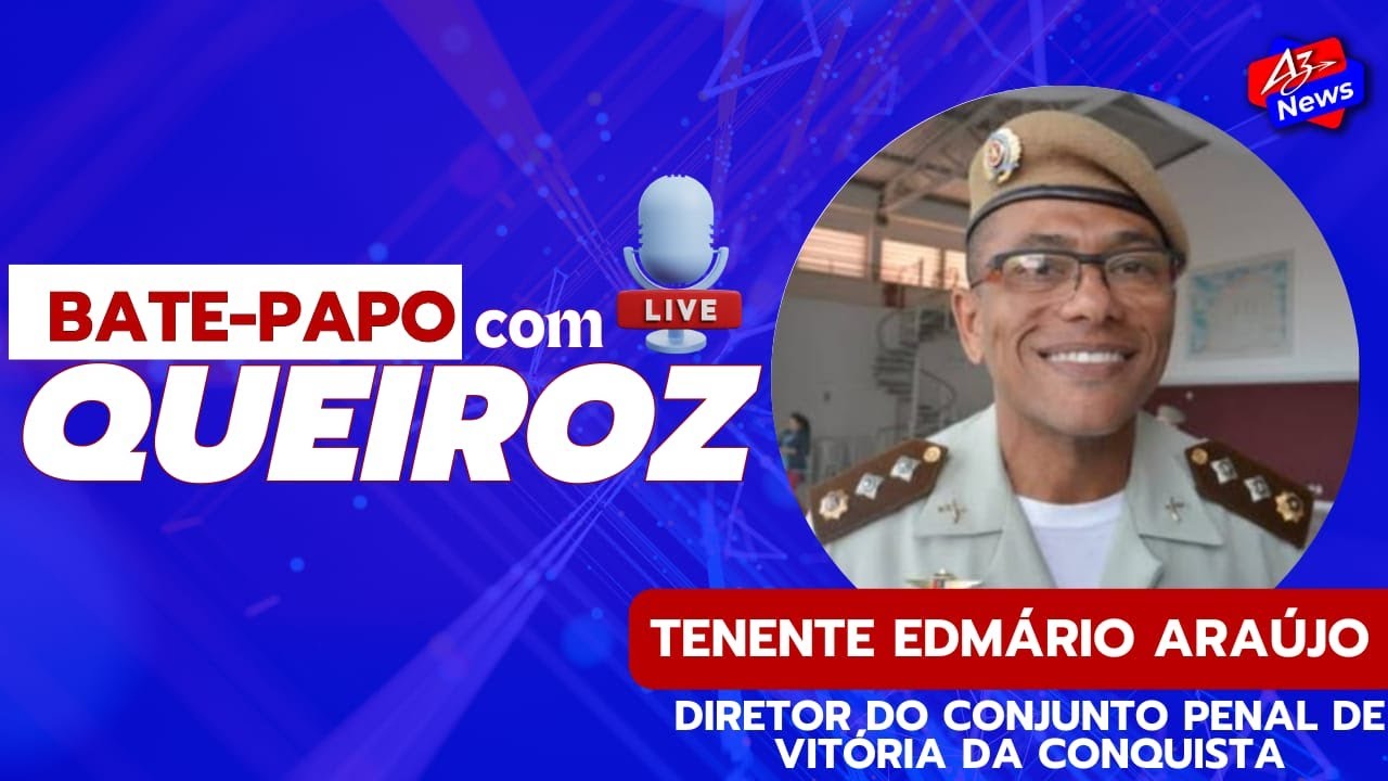 Tenente Coronel Edmário Araújo, Diretor do Conjunto Penal de Vitória da Conquista